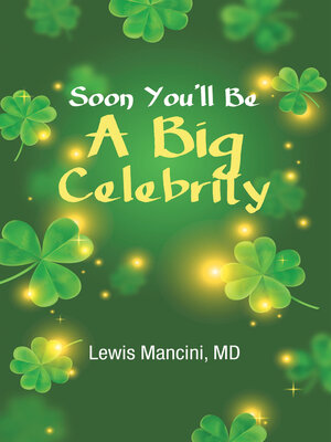 cover image of Soon You'll Be a Big Celebrity